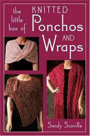 Cover of: The Little Box of Knitted Ponchos and Wraps (Little Box Of...) | Sandy Scoville