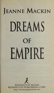 Cover of: Dreams of empire | Jeanne Mackin