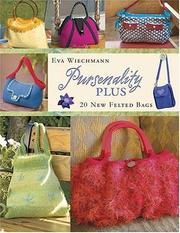 Cover of: Pursenality plus: 20 new felted bags