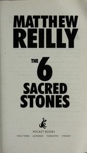 Cover of: The 6 sacred stones by Matthew Reilly