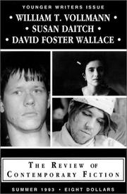 Cover of: The Review of Contemporary Fiction Younger Writers Issue (Summer 1993): William T. Vollmann / Susan Daitch / David Foster Wallace