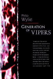 Cover of: Generation of Vipers by Philip Wylie, Philip Wylie