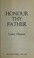 Cover of: Honour thy father