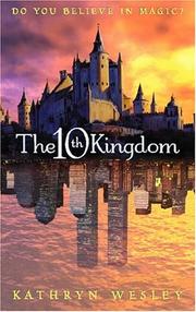 Cover of: The Tenth Kingdom by Kathryn Wesley