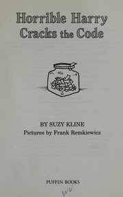 Cover of: Horrible Harry cracks the code | Suzy Kline
