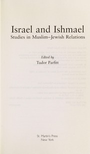 Cover of: Israel and Ishmael: studies in Muslim-Jewish relations