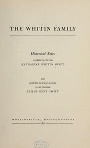 Cover of: The Whitin family : historical notes by Katharine Whitin Swift