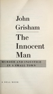 Cover of: The innocent man | John Grisham
