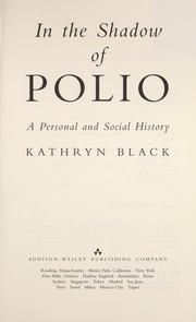 Cover of: In the shadow of polio : a personal and social history by 