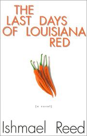 Cover of: The last days of Louisiana Red by Ishmael Reed