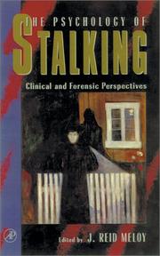 The Psychology of Stalking by J. Reid Meloy