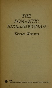 Cover of: The romantic Englishwoman. | Thomas Wiseman