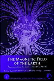 Cover of: The magnetic field of the earth: paleomagnetism, the core, and the deep mantle