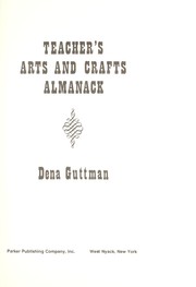 Cover of: Teacher's arts and crafts almanack by Dena Guttman