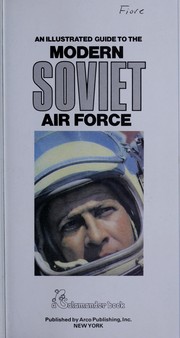 Cover of: An illustrated guide to the modern Soviet Air Force by Bill Gunston