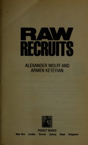 Cover of: Raw recruits by Wolff, Alexander