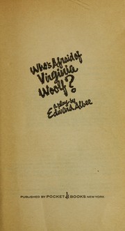 Cover of: Who's afraid of Virginia Woolf? by by Edward Albee