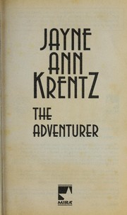 Cover of: The adventurer by Jayne Ann Krentz