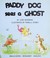 Cover of: Paddy Dog sees a ghost