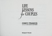 Cover of: Life lessons for couples by Cindy Francis