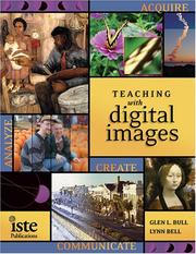 Cover of: Teaching with Digital Images: Acquire, Analyze, Create, Communicate