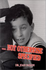 Cover of: Not Otherwise Specified: When Sensory Integration Affects Your Child : Working With the Child With Pervasive Developmental Disorder (Pdd)