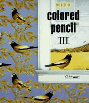 Cover of: The Best of Colored Pencil, III (Best of Colored Pencil) by The Colored Pencil Society of America