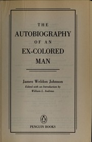 Cover of: The autobiography of an ex-colored man by James Weldon Johnson