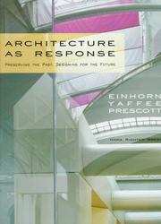 Architecture As Response: Preserving the Past, Designing for the Future by Nora Richter Greer