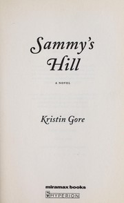 Cover of: Sammy's hill by Kristin Gore