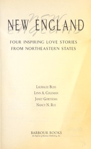 Cover of: New England : four inspiring love stories from Northeastern States by 