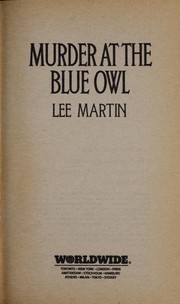 Cover of: Murder at the Blue Owl by Lee Martin