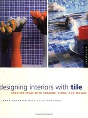 Cover of: Designing Interiors With Tile: Creative Ideas in Ceramic, Stone, and Mosaic