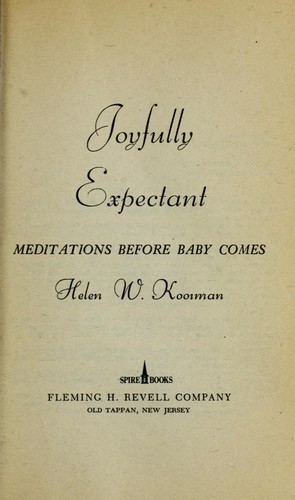 Joyfully expectant by Helen Kooiman Hosier