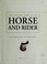 Cover of: The Ultimate Book of the Horse and Rider