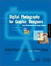 Cover of: Digital Photography for Graphic Designers by Lee Varis