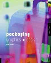 Cover of: Packaging Graphics and Design by Renee Phillips