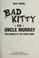 Cover of: Bad Kitty VS Uncle Murray