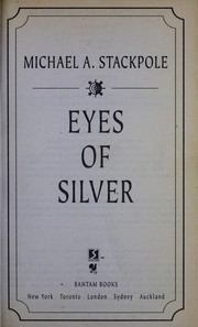 Cover of: Eyes of silver | Michael A. Stackpole