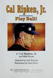 Cover of: Cal Ripken, Jr: play ball!