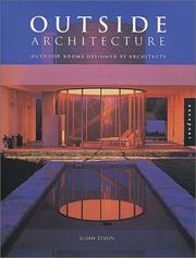 Cover of: Outside Architecture: Outdoor Rooms Designed by Architects (International Road Poster Maps)