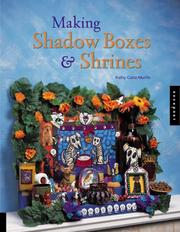 Cover of: Making Shadow Boxes and Shrines by Kathy Cano-Murillo