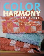 Cover of: Color Harmony for Quilts: A Quiltmaker's Guide to Exploring Color