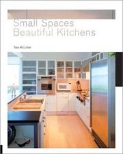 Cover of: Small Spaces, Beautiful Kitchens (Interior Design and Architecture) | Tara McLellan