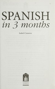 Cover of: Spanish in three months | Isabel Cisneros