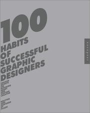 Cover of: 100 Habits of Successful Graphic Designers: Insider Secrets on Working Smart and Staying Creative