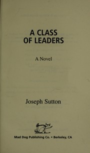 Cover of: A class of leaders | Joseph Sutton