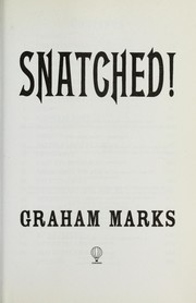 Cover of: Snatched! | Graham Marks