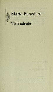 Cover of: Vivir adrede by Mario Benedetti
