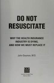 Cover of: Do not resuscitate | John P. Geyman